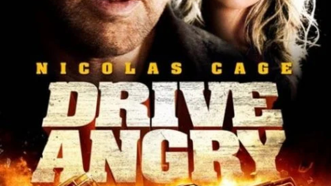 Drive Angry ( 2011 )